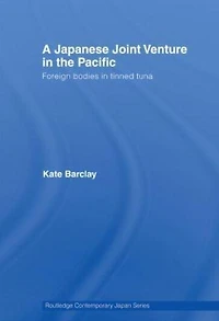 A Japanese Joint Venture the Pacific: Foreign bodies tinned tuna