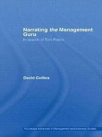 Narrating the Management Guru: Search of Tom Peters