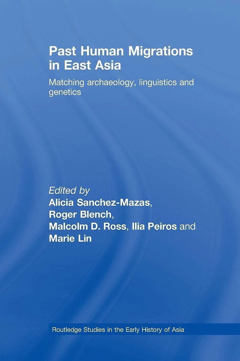 Past Human Migrations East Asia: Matching Archaeology, Linguistics and Genetics