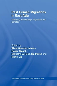 Past Human Migrations East Asia: Matching Archaeology, Linguistics and Genetics
