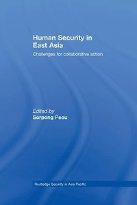 Human Security East Asia: Challenges for Collaborative Action