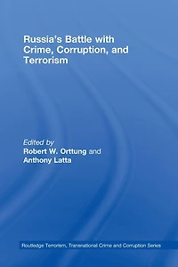 Russia's Battle with Crime, Corruption and Terrorism