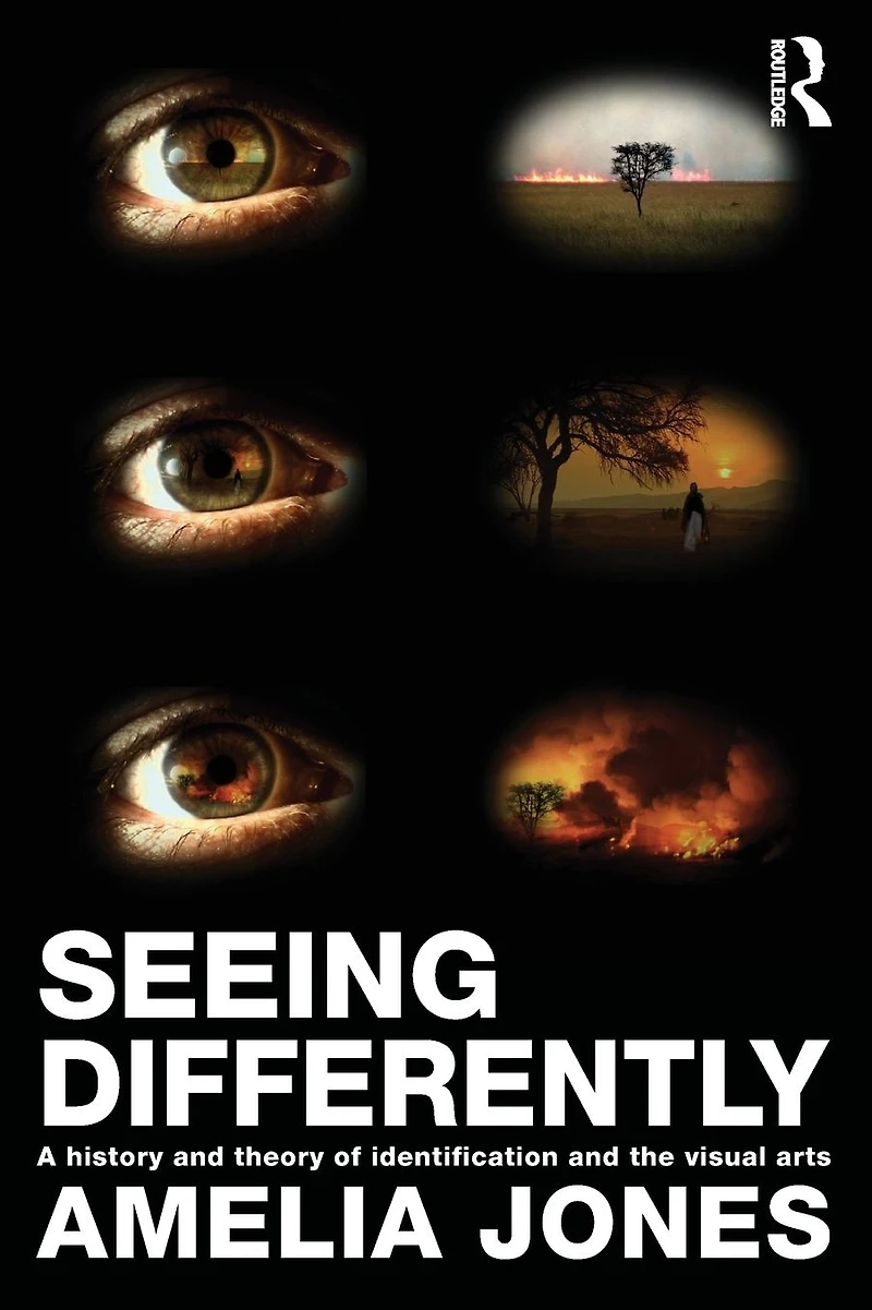Seeing Differently: A History and Theory of Identification the Visual Arts