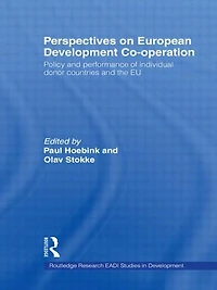 Perspectives on European Development Cooperation: Policy and Performance of Individual Donor Countries the EU