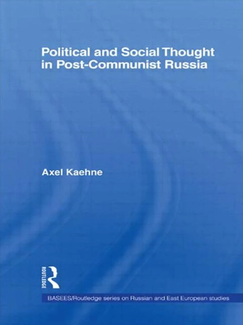 Political and Social Thought Post-Communist Russia