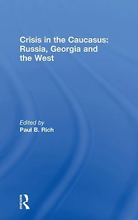 Crisis the Caucasus: Russia, Georgia and West
