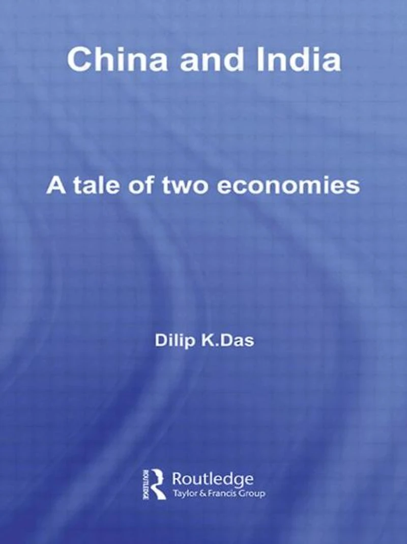China and India: A Tale of Two Economies