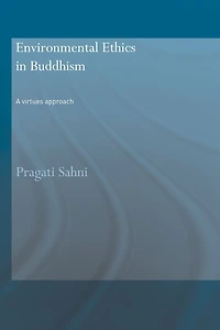 Environmental Ethics Buddhism: A Virtues Approach