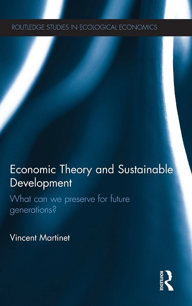 Economic Theory and Sustainable Development: What Can We Preserve for Future Generations?