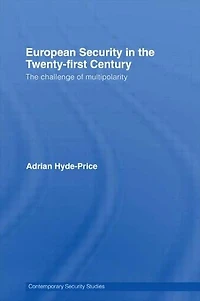 European Security The Twenty-First Century: Challenge of Multipolarity