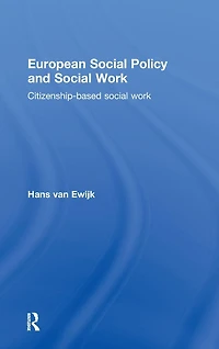 European Social Policy and Work: Citizenship-Based Work