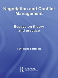 Negotiation and Conflict Management: Essays on Theory Practice
