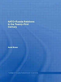 NATO-Russia Relations the Twenty-First Century