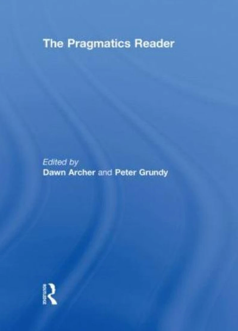 The Pragmatics Reader