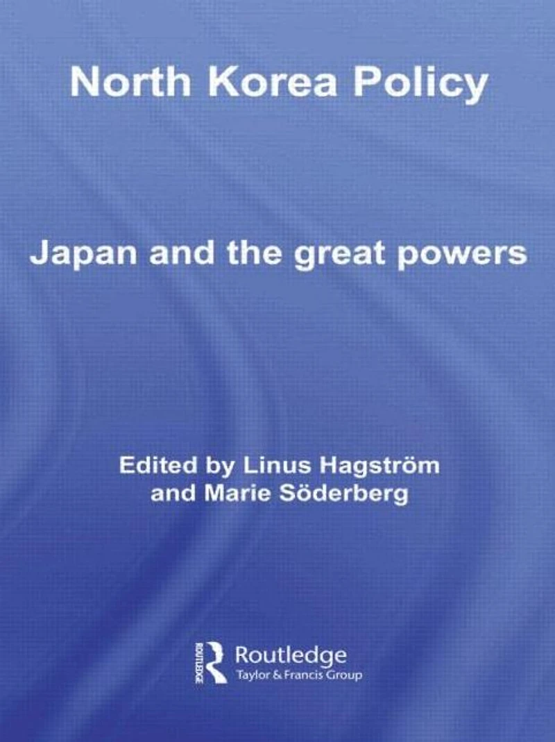 North Korea Policy: Japan and the Great Powers