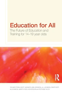 Education for All: The Future of and Training 14-19 Year-Olds