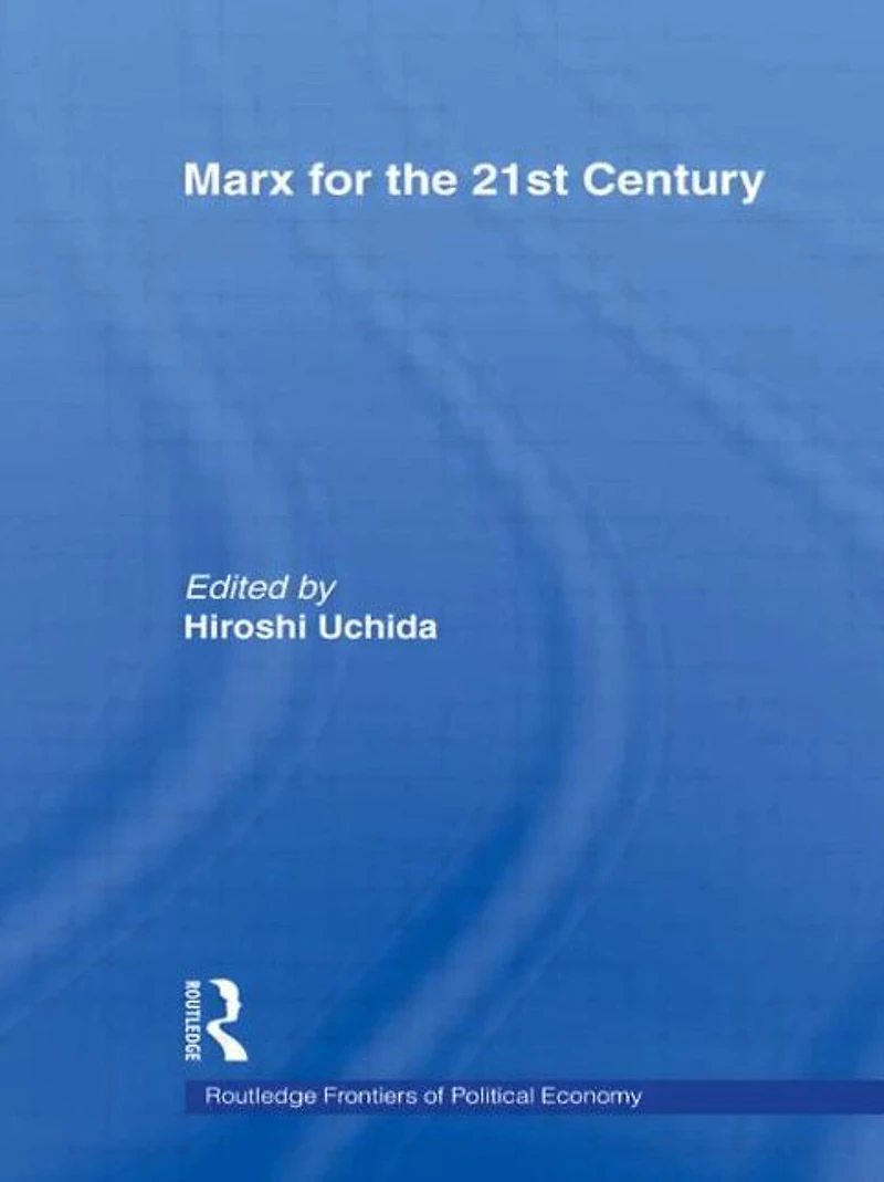 Marx for the 21st Century