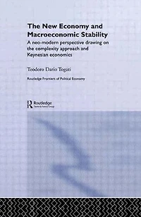 the New Economy and Macroeconomic Stability: A Neo-Modern Perspective Drawing on Complexity Approach Keynesian Economics