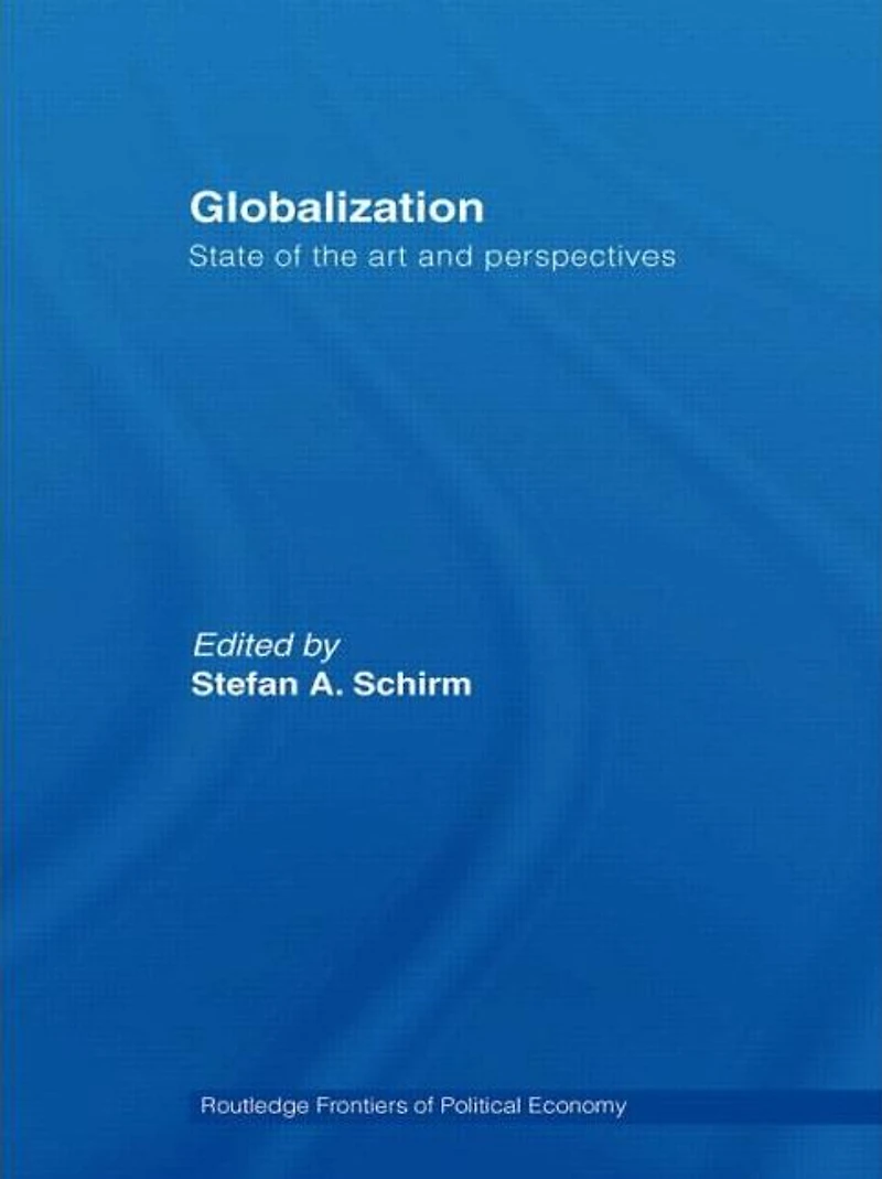 Globalization: State of the Art and Perspectives