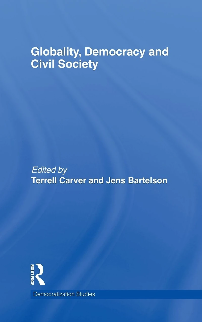 Globality, Democracy and Civil Society