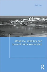 Affluence, Mobility and Second Home Ownership