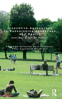 Innovative Approaches to Researching Landscape and Health: Open Space: People Space 2