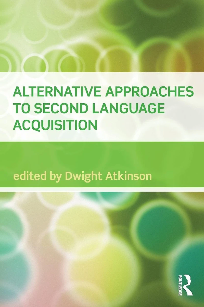 Alternative Approaches to Second Language Acquisition