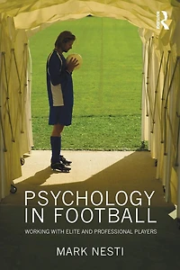 Psychology Football: Working with Elite and Professional Players