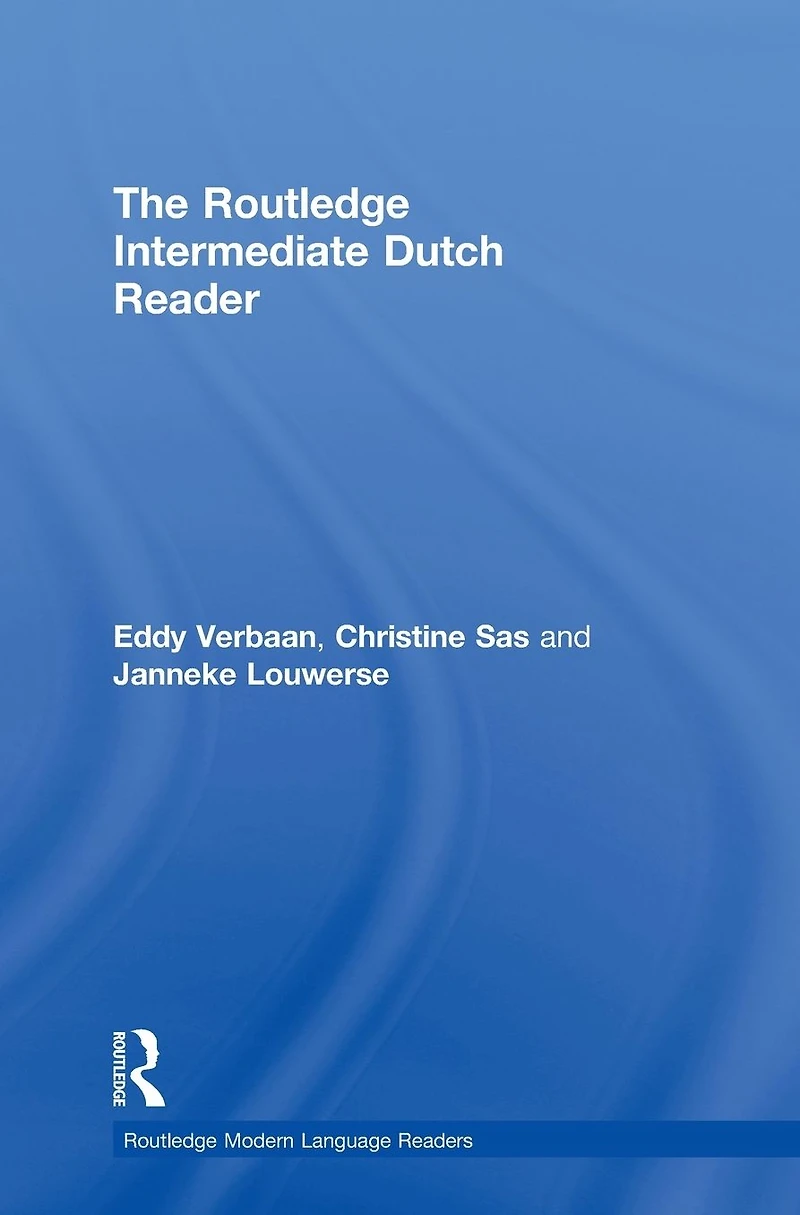 The Routledge Intermediate Dutch Reader