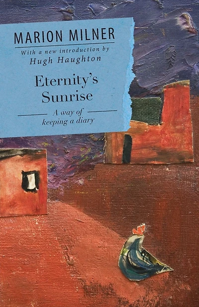 Eternity's Sunrise: A Way of Keeping a Diary