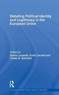 Debating Political Identity and Legitimacy the European Union
