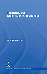 Rationality and Explanation Economics