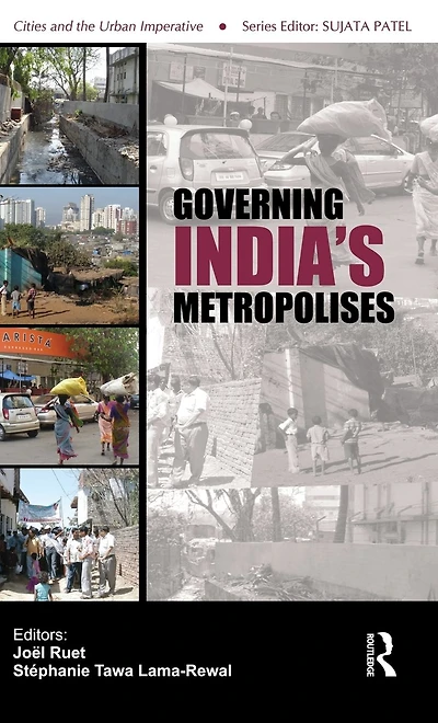 Governing India's Metropolises: Case Studies of Four Cities