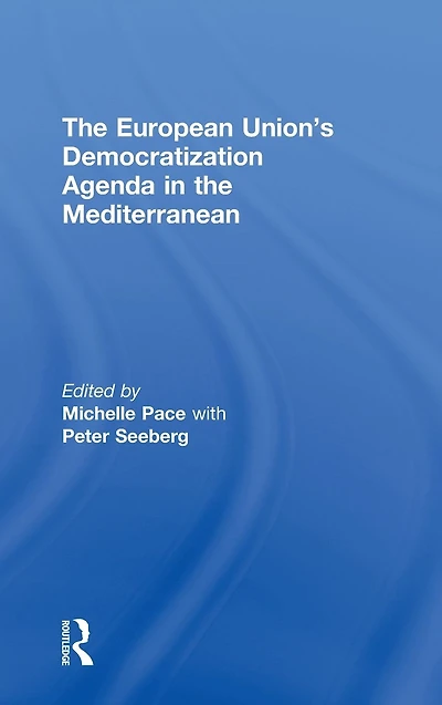 the European Union's Democratization Agenda Mediterranean