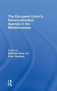 the European Union's Democratization Agenda Mediterranean
