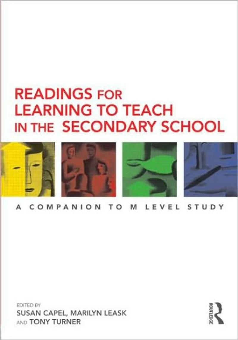 Readings for Learning to Teach the Secondary School: A Companion M Level Study