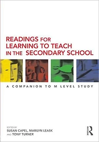 Readings for Learning to Teach the Secondary School: A Companion M Level Study