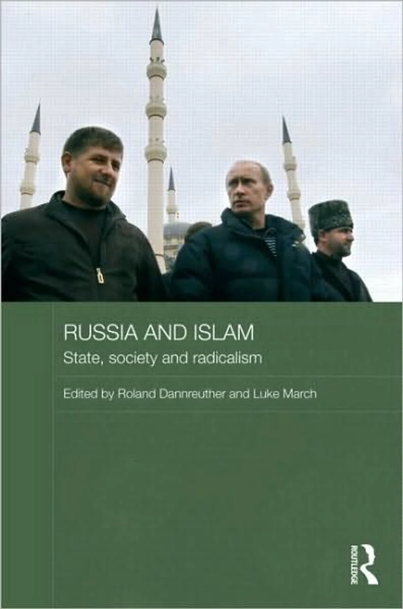 Russia and Islam: State, Society Radicalism