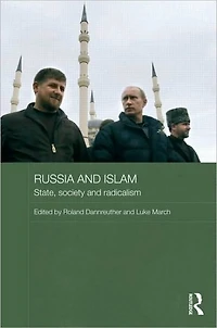 Russia and Islam: State, Society Radicalism