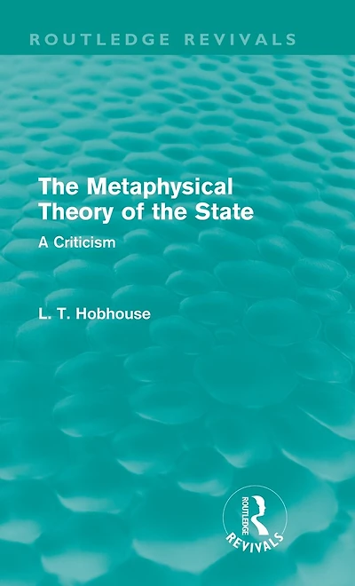 the Metaphysical Theory of State (Routledge Revivals)