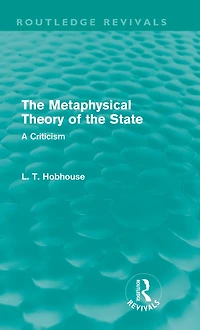 the Metaphysical Theory of State (Routledge Revivals)