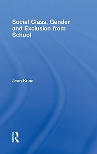 Social Class, Gender and Exclusion from School