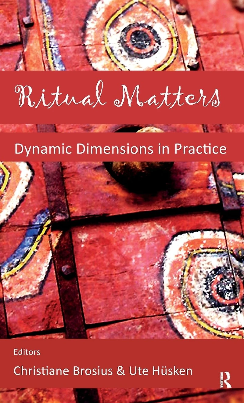 Ritual Matters: Dynamic Dimensions Practice