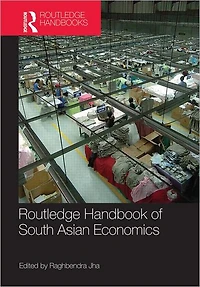 Routledge Handbook of South Asian Economics