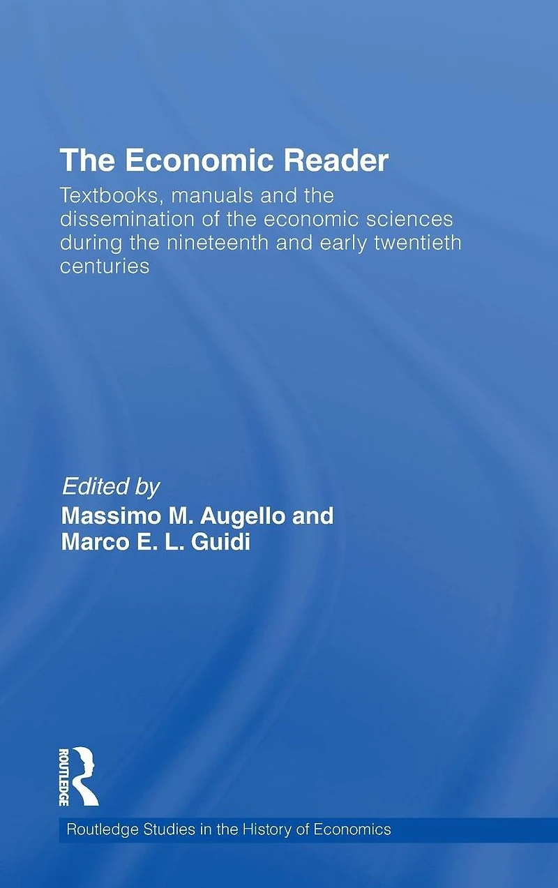 the Economic Reader: Textbooks, Manuals and Dissemination of Sciences during 19th Early 20th Centuries.