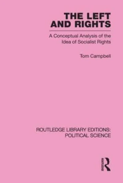 the Left and Rights Routledge Library Editions: Political Science Volume 50: A Conceptual Analysis of Idea Socialist