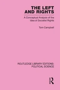 the Left and Rights Routledge Library Editions: Political Science Volume 50: A Conceptual Analysis of Idea Socialist