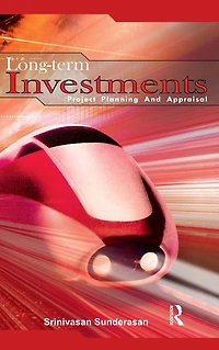 Long-Term Investments: Project Planning and Appraisal