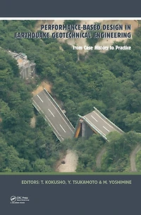 Performance-Based Design in Earthquake Geotechnical Engineering: From Case History to Practice
