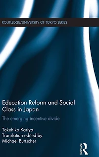 Education Reform and Social Class Japan: The emerging incentive divide